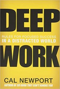 Deep Work – Cal Newport