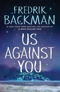 Us Against You – Fredrik Backman